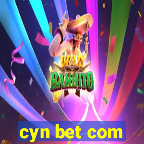 cyn bet com